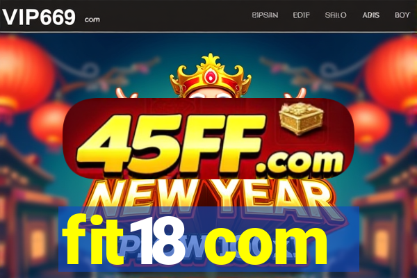 fit18 com